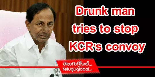 Drunk man tries to stop KCRs convoy