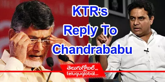 KTRs Reply To Chandrababu