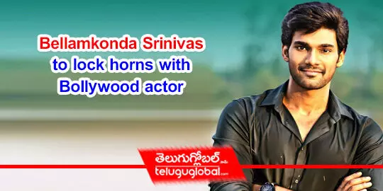 Bellamkonda Srinivas to lock horns with Bollywood actor 