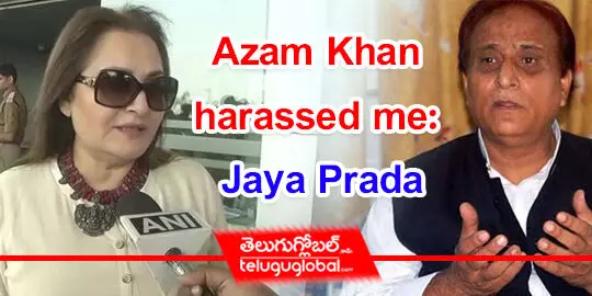 Azam Khan harassed me: Jaya Prada