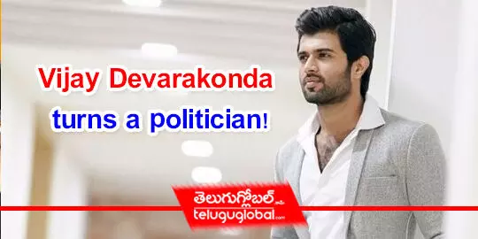 Vijay Devarakonda turns a politician!
