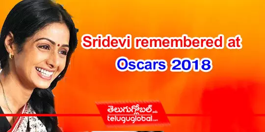 Sridevi remembered at Oscars 2018