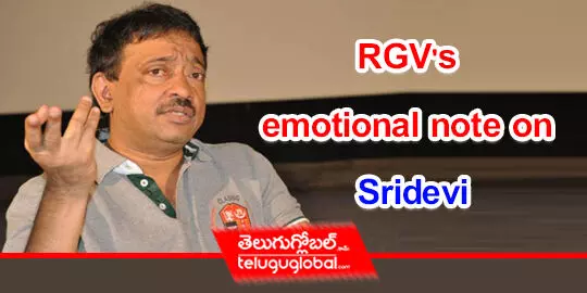RGVs emotional note on Sridevi