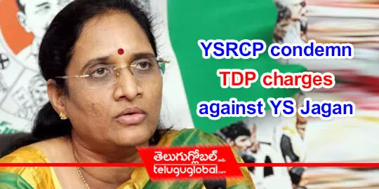 YSRCP condemn TDP charges against YS Jagan 