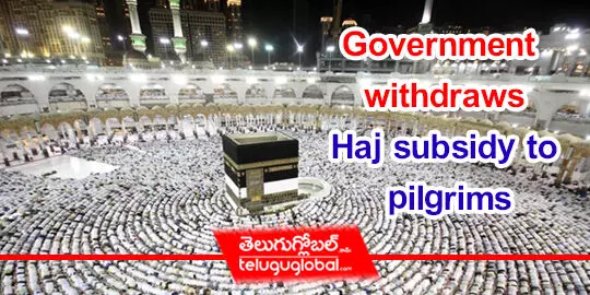 Government  withdraws Haj subsidy to pilgrims