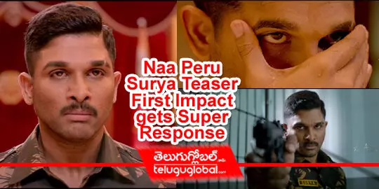 Naa Peru Surya Teaser First Impact gets Super Response